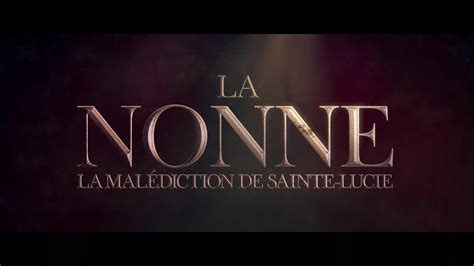 La Nonne La Mal Diction De Sainte Lucie Bande Annonce Hd