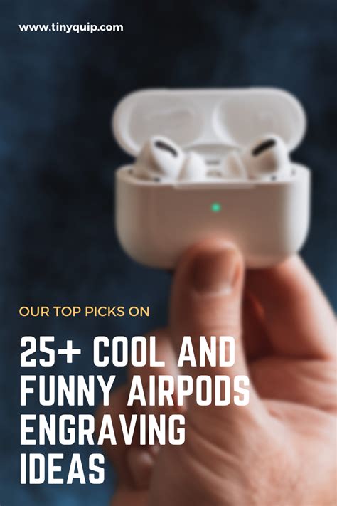 25 Coolest And Funniest Airpods Engraving Ideas You Must Get Engraved Engraving Ideas For