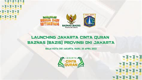 LAUNCHING JAKARTA CINTA QURAN BAZNAS BAZIS PROVINSI DKI JAKARTA YouTube