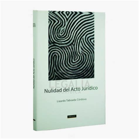 Nulidad Del Acto JurÍdico Librería Legalia Jurídica