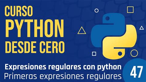 Clase Primeras Expresiones Regulares En Python Youtube