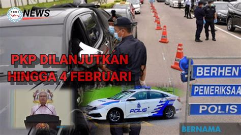 PKP DI MALAYSIA LANJUT HINGGA 4 FEBRUARI YouTube