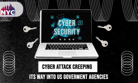 Cyber Attack Creeping its Way into US Government Agencies. - Best News For New York City