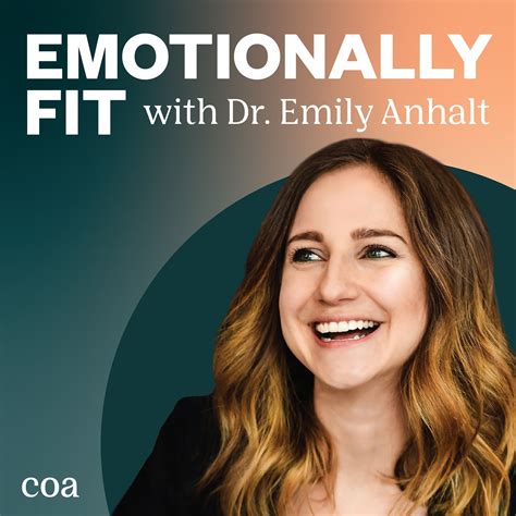 The Emotionally Fit Podcast With Dr Emily Anhalt