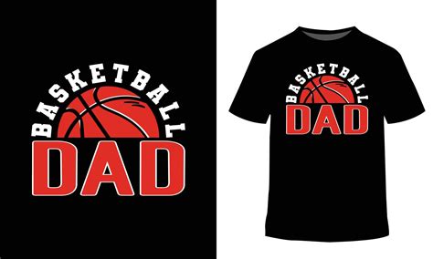 Basketball Dad Tshirt Design 21981379 Vector Art At Vecteezy