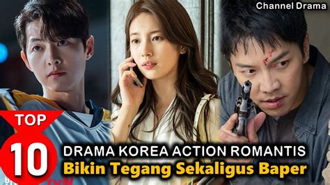 Drama Korea Action Romantis Yang Gak Boleh Kamu Lewatkan Drakor