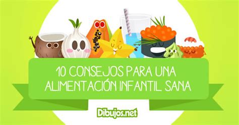 10 Consejos Para Una Alimentación Sana Y Equilibrada En La Infancia Padres