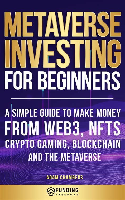 Metaverse Investing For Beginners A Simple Guide To Make Money From