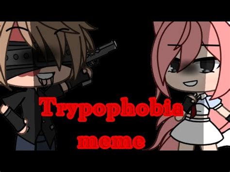 Trypophobia Meme Gacha Life Lazy YouTube