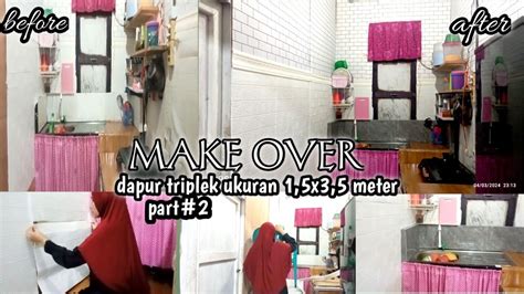 Makeover Dapur Triplek Ukuran 1 5x3 5 Meter Part 2 DAILY VLOG IRT