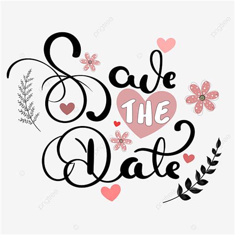 Save The Date Hand Lettering With Flowers And Hearts Save The Date