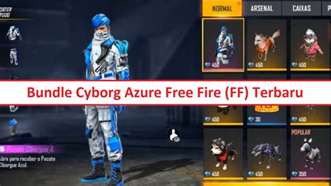 Bundle Cyborg Azure Free Fire Ff Terbaru Esportsku