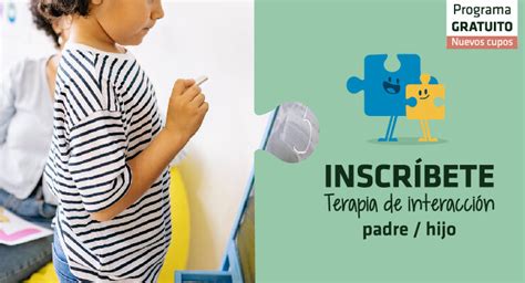 Conoce El Programa PCIT Terapia Preventiva Y Gratuita Para Padres E