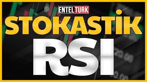 Teknik Analiz Eğitimi Stokastik RSI Kullanımı Stokastik RSI Nasıl