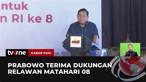 Prabowo Mendapat Dukungan Dari Relawan Matahari Kabar Pagi Tvone