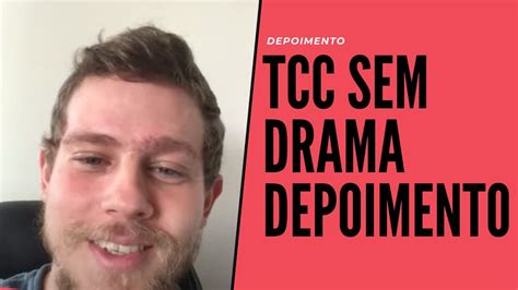 Tcc Sem Drama Funciona Mesmo Depoimento Sincero Youtube