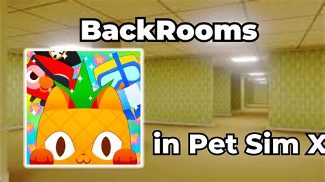 Backrooms In Pet Simulator X Youtube