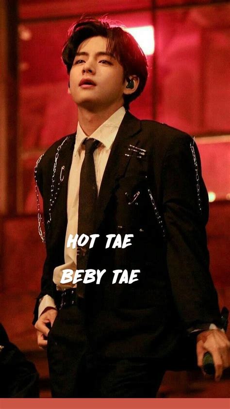 HOT TAE BEBY TAE