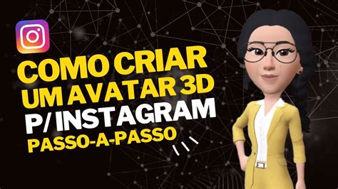 Como Criar Um Avatar Para Instagram Personagem 3d Stories Youtube