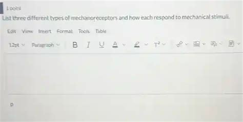 1 point list three different types of mechanoreceptors and how each ...