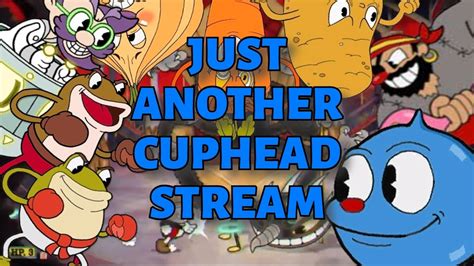 It S Just Another Cuphead Stream Youtube