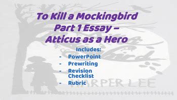 To Kill A Mockingbird Part Literary Analysis Essay Atticus As A Hero