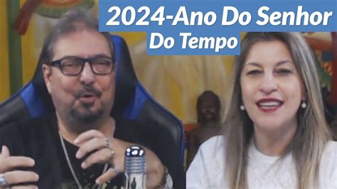 2024 Ano Do Senhor Do Tempo Sinuhe Da Silva Vieira E Ana Lucia