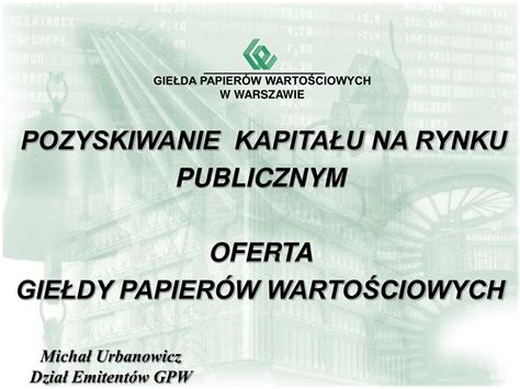 Ppt Gie Da Papier W Warto Ciowych W Warszawie Powerpoint Presentation