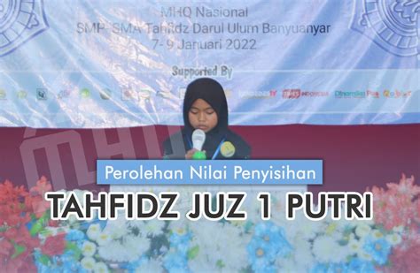 Perolehan Nilai Penyisihan Cabang Juz Putri Mhq Nasional Sma