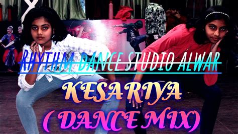 Kesariya Dance Mix Song Best Dance Performance Cute Girls