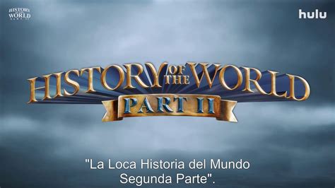 History Of The World Part Teaser Oficial Sub Pv La Loca Historia