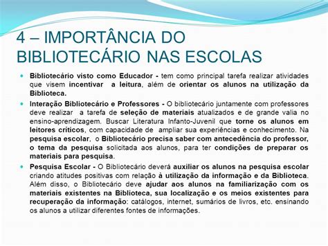 A Import Ncia Do Bibliotec Rio Nas Escolas Ppt Carregar