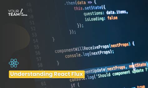 Understanding React Flux A Comprehensive Guide