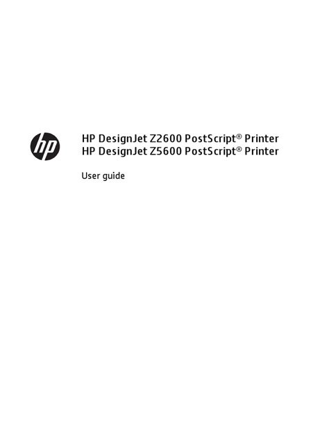 Hp Designjet Z2600 Postscript® Printer Hp Designjet Z5600 Postscript