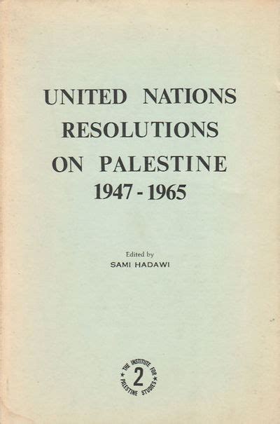 United Nations Resolutions on Palestine, 1947-1965 | مؤسسة الدراسات ...