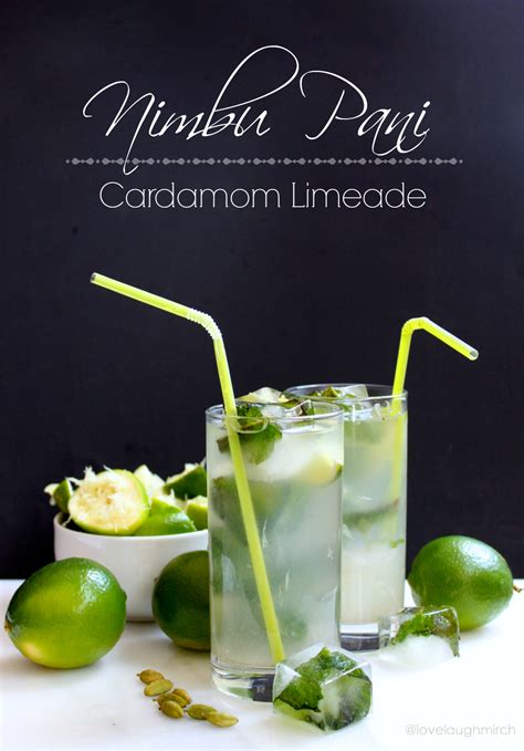 Nimbu Pani Cardamom Limeade Love Laugh Mirch