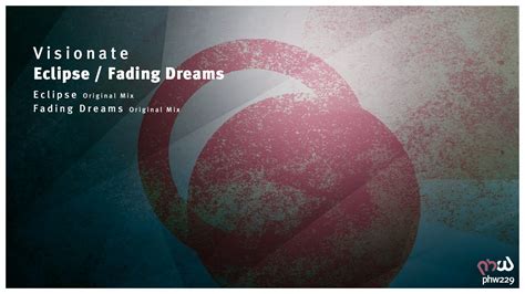 Melodic Progressive Visionate Fading Dreams Original Mix Phw229