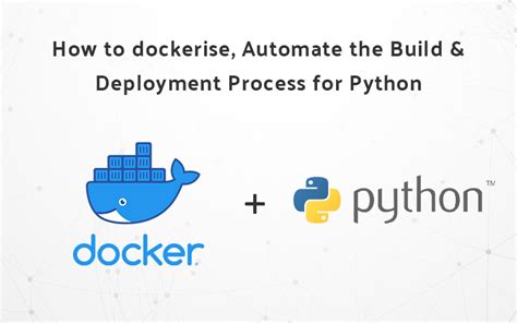 Simple Steps To Dockerize Automate Build Development Process For