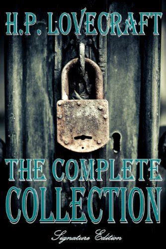 H P Lovecraft The Complete Signature Collection By Sutter Cane Goodreads