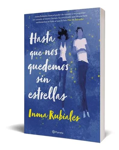 Libro Hasta Que Nos Quedemos Sin Estrellas Inma Rubiales