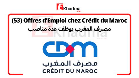 Offres Demploi Chez Cr Dit Du Maroc