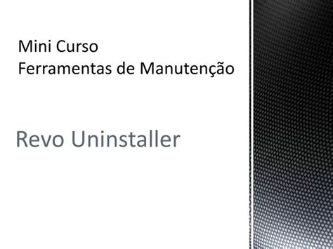 Ppt Mini Curso Ferramentas De Manuten O Powerpoint Presentation