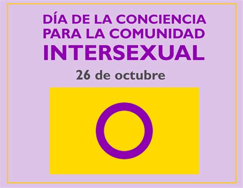 Día De La Conciencia Para La Comunidad Intersexual Enfoque Noticias