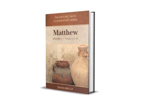 Matthew Commentary Vol 1 David Bercot Strength To Strength