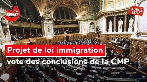 DIRECT Projet de loi immigration le Sénat vote les conclusions de