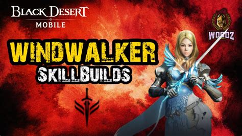 Windwalker Pvp Pveskill Builds Combosblack Desert Mobile Youtube