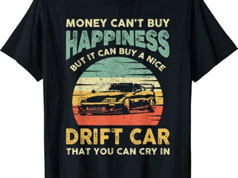 Funny Drift Car Drifter Joke Saying Retro Vintage Drifting T Shirt Men