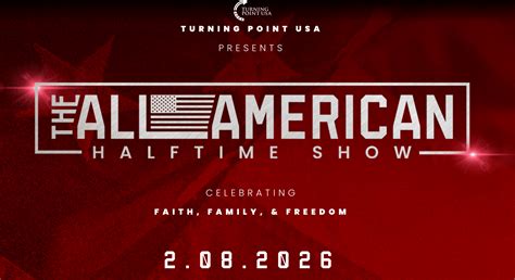 Turning Point USA Announces “The All American Halftime Show” to Air ...