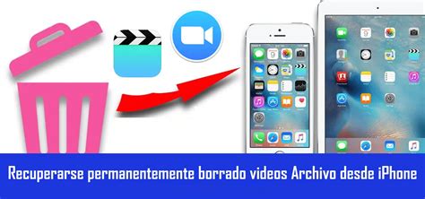 Cómo Recuperar Los Vídeos Borrados Permanentemente En El IPhone