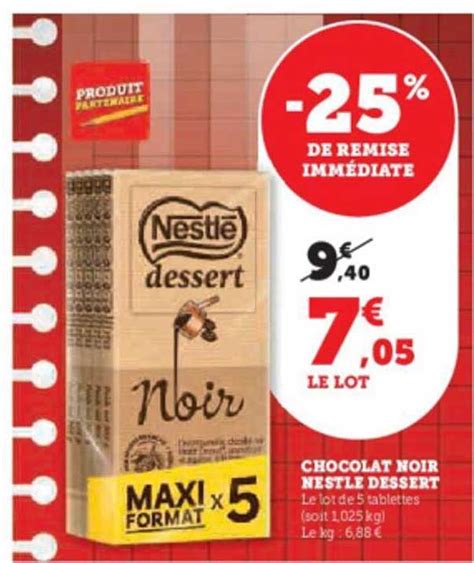 Promo Chocolat Noir Nestl Dessert Chez Super U Icatalogue Fr